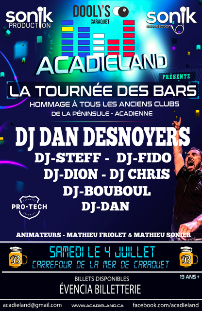 Acadieland est fier de présenter “La Tournée des Bars”, qui aura lieu en 4 Juillet 2026 à Caraquet N.B.